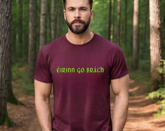 Éirinn Go Brách Irish T-Shirt: Keltischer Stolz, St. Patrick's Day Tee
