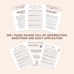 May include: A collection of printed worksheets with headings like "Human Design" and "Incarnation Cross." The text "200+ PAGES PACKED FULL OF INFORMATION, QUESTIONS AND DAILY APPLICATION" is displayed in a large font. The worksheets are arranged on a light beige background.