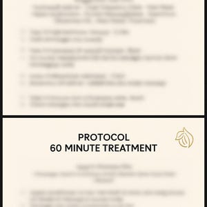 May include: A black and white document with the text "PROTOCOL 60 MINUTE TREATMENT" at the top. The document is blurred and the text is difficult to read.