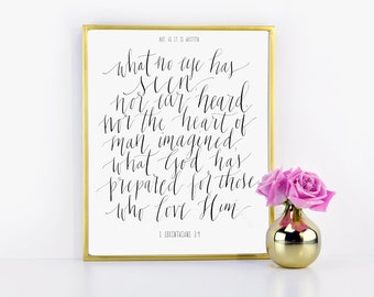 Bible Verse Art Print / 1 Corinthians 2:9 / Calligraphy Print / Scripture Print / Digital Typography / Download Size 8 x 10