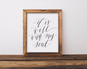 It Is Well With My Soul Digital Download Instant Print