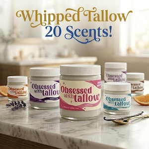 May include: Several glass jars of "Obsessed with Tallow" whipped tallow cream are arranged on a marble surface. The jars have white lids and labels with the product name. The text "Whipped Tallow 20 Scents!" is at the top.