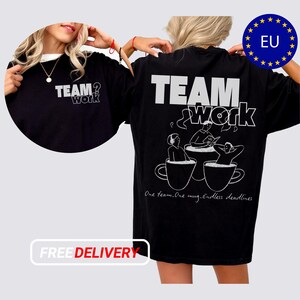 チームワークユニセックスTシャツ、同僚へのオフィスユーモアモチベーションシャツ、チームギフト、オフィスウェア、面白いチーム、コーヒー愛好家へのギフト、仕事サバイバル