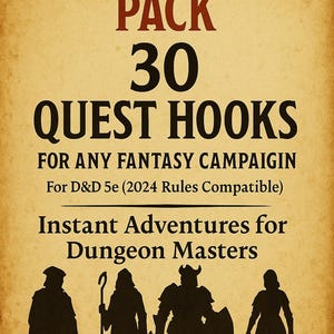 Peut inclure: Graphique de couleur parchemin avec le texte "QUEST BOARD PACK 30 QUEST HOOKS" en gras, en rouge foncé et en noir. Le texte en dessous indique "FOR ANY FANTASY CAMPAIGN" et "Instant Adventures for Dungeon Masters". Silhouettes de personnages fantastiques en bas.