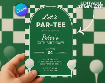 May include: A green and white golf-themed birthday invitation with the text "Let's PAR-TEE" and "Peter's 30th Birthday!". The invitation includes the date, time, and location. The Canva logo is in the upper left corner.