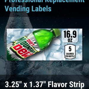 May include: A rectangular vending label measuring 3.25 inches by 1.37 inches, featuring a Diet Mountain Dew bottle graphic, 16.9 oz text, and 5 calories per bottle label. The design includes a green bottle, ice imagery, and bold text.