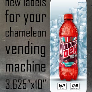 May include: A rectangular label for a vending machine featuring a red Mountain Dew Code Red cherry soda bottle against an ice background. The text reads: new labels for your chameleon vending machine 3.625"x10", 16.9 fl oz, and 240 calories.