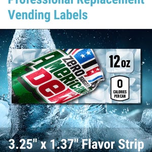 May include: A rectangular vending machine flavor strip label measuring 3.25 inches by 1.37 inches. The label features a graphic of an American Dew Zero Sugar soda can with red, white, and blue accents, 12 oz text, and 0 calories per can text.