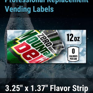 May include: A rectangular vending machine flavor strip measuring 3.25 inches by 1.37 inches. The label features a Mountain Dew Zero Sugar can graphic, a 12 oz volume indicator, and a 0 calories per can icon against a background of ice cubes.