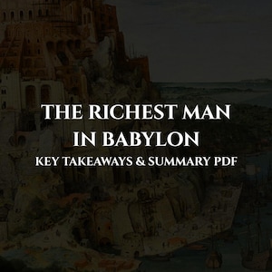 May include: A digital product cover featuring the title "THE RICHEST MAN IN BABYLON" in white text over a dark, historical painting of a city. Below the title are the words "KEY TAKEAWAYS & SUMMARY PDF" and the name "CHAMROSH DIGITALS".