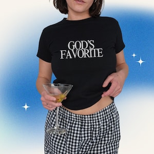 God's Favorite Baby Tee (black with white text) - Baddie, E-girl, Y2K