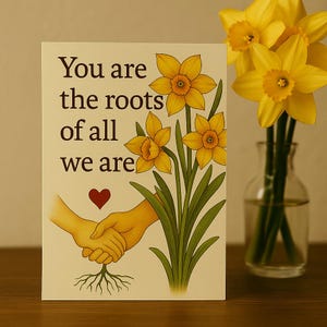 Mother’s Day Printable Card – “You Are the Roots” – Daffodil Hand-Holding Design – Instant Download Gift for Mom