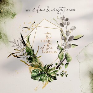 May include: A watercolor illustration of a geometric frame with gold accents, surrounded by green and gray foliage. The text "The Heart of the Amazon" is written inside the frame.