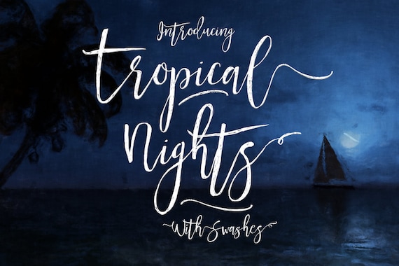Calligraphy Font, Modern Calligraphy, Digital Fonts, Wedding Font, Invitation Font, Script Font, Digital Download, Tropical Nights