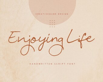 Enjoying Life Script Font: Modern Calligraphy (Digital Download)
