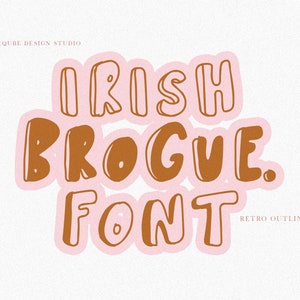 May include: A brown and orange font design with the text "Irish Brogue Font" and the words "Retro Outline Font" in smaller text below.