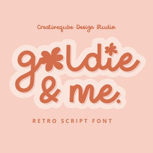 Goldie & Me Font - Retro Fonts, Flower font, Cute Font, script font, 70&#39;s font, Vintage Font, Cricut Fonts, Procreate Fonts