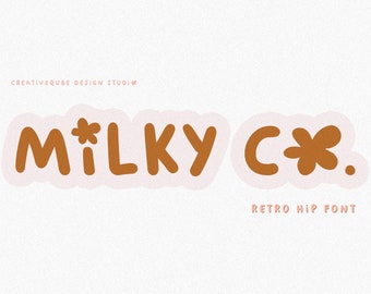 Milky Co. Font - Retro Fonts, Flower font, Cute Font, Bubbly font, 70's font, Vintage Font, Cricut Fonts, Procreate Fonts