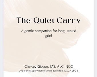 The Quiet Carry | Grief Workbook Printable | Healing After Loss of a Loved One