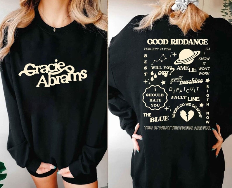 Gracie Abrams Tracklist T Shirt, Abrams Double Side Sweatshirt, The Good Riddance Tour Hoodie, Asthectic Abrams Shirt Gift For music Fan image 2