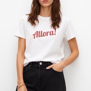 T-shirt Allora T-shirt expression italienne T-shirt classique unisexe Allora