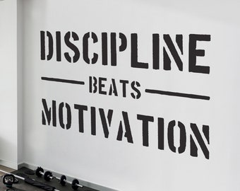 Inspirational Phrase Discipline Beats Motivation Wall Decal . GYM Wall Sticker . Discipline Over Motivation . Fitness Stickers . LSWQ-A0004