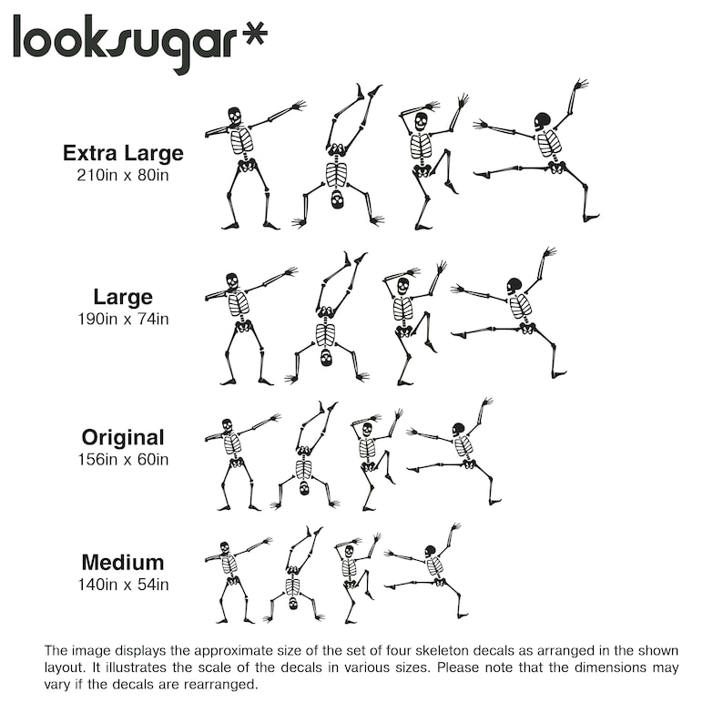 May include: Black skeleton decals in various poses, including handstands and dancing, are shown in four sizes: Extra Large (533cm x 203cm), Large (483cm x 188cm), Original (396cm x 152cm), and Medium (356cm x 137cm). The image includes the looksugar* logo.