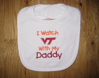 I Watch VT With My Daddy Bib