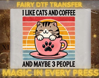 Cat and Coffee DTF Transfer,Paw Lover DTF design for Ready to press,Kitty Mug Heat Press Design,Naughty Cat iron on transfer,Cute Cat Dtf