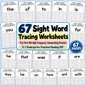 67 Sight Word Tracing Worksheets | Fry First 100 High Frequency Handwriting Practice | K-1 Kindergarten Preschool Reading PDF