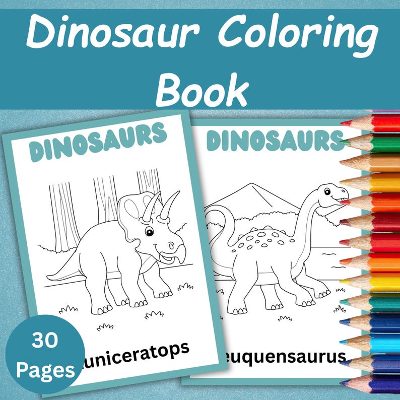 May include: A dinosaur coloring book with the text "Dinosaur Coloring Book" at the top. The book features line drawings of dinosaurs, including a Triceratops and a long-necked dinosaur. The book has 30 pages and is accompanied by a set of colored pencils.