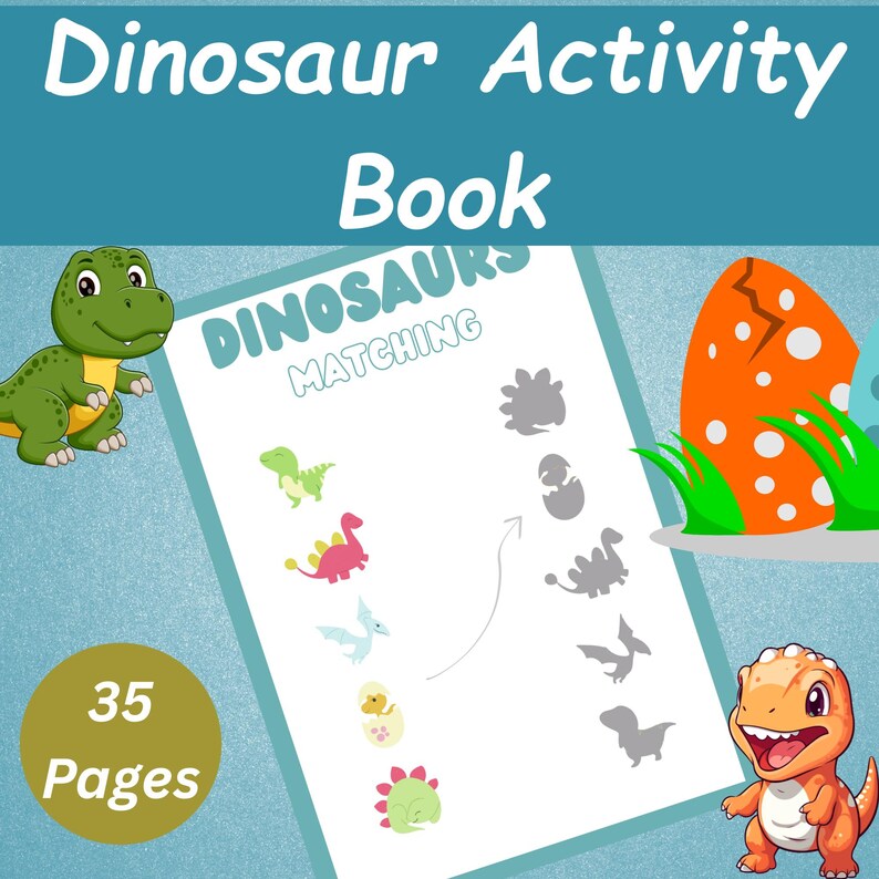 Może przedstawiać: Książka z aktywnościami dla dzieci zatytułowana "Dinosaur Activity Book" z białym tekstem na turkusowym tle. Książka zawiera ilustracje dinozaur&oacute;w i grę w dopasowywanie. Okładka wyświetla r&oacute;wnież "35 stron" w złotym okręgu.