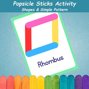 May include: A card with a rhombus shape made of colorful popsicle sticks. The rhombus is composed of red, pink, yellow, and blue sticks. The card has the word "Rhombus" written on it, and the text "Popsicle Sticks Activity Shapes & Simple Pattern" is at the top.