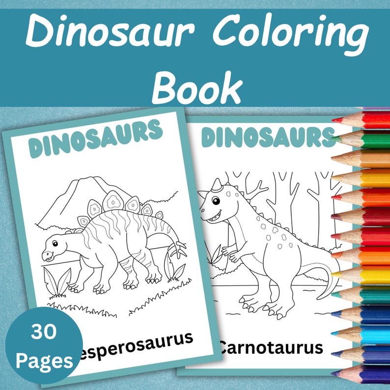 May include: Two dinosaur coloring books with the text "Dinosaur Coloring Book" at the top. The books feature line drawings of dinosaurs, including a Stegosaurus and a Carnotaurus, with the word "Dinosaurs" at the top of each page. A set of colored pencils is on the right.