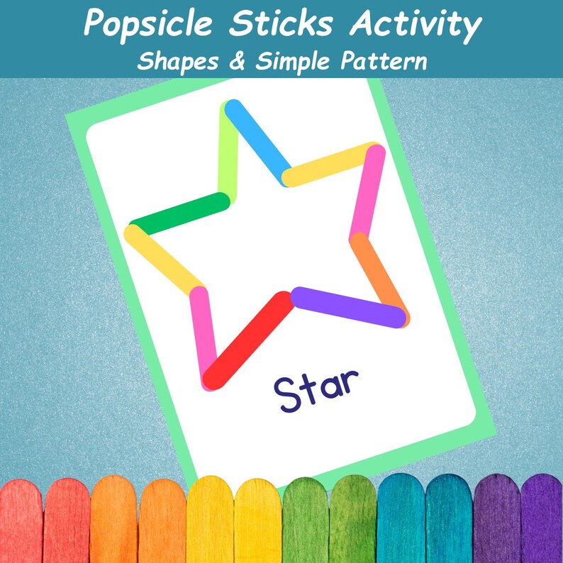 May include: A card with a star made of colorful popsicle sticks. The card has the text "Popsicle Sticks Activity Shapes & Simple Pattern" at the top and the word "Star" at the bottom. A row of colorful popsicle sticks is at the bottom.