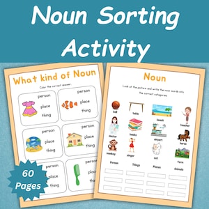 May include: Educational activity sheets for learning nouns. The sheets feature colorful illustrations and text prompts for sorting nouns into categories. The title "Noun Sorting Activity" is displayed at the top, with the text "60 Pages" at the bottom.