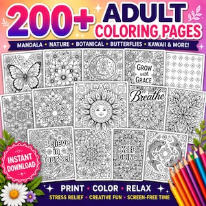 May include: A collection of 200+ adult colouring pages featuring black and white line art designs including mandalas, flowers, butterflies, and inspirational text like Grow with Grace, Breathe, Believe in Yourself, and Keep Going, with coloured pencils.