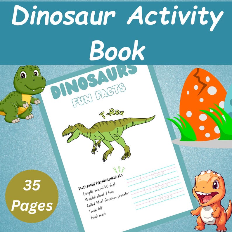 Może przedstawiać: Książka z aktywnościami dla dzieci zatytułowana "Dinosaur Activity Book" z białym tekstem na turkusowym tle. Książka zawiera ilustracje dinozaur&oacute;w, ciekawostki o T-Rexie i tekst "35 Pages".