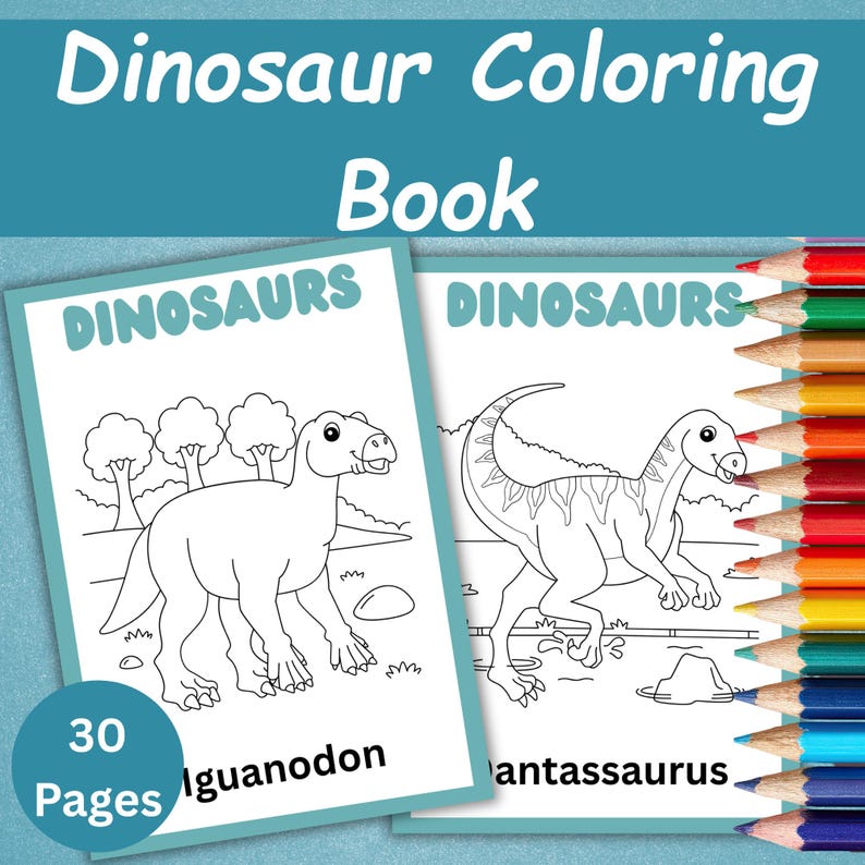 May include: A dinosaur coloring book with the text "Dinosaur Coloring Book" at the top. The book features line drawings of dinosaurs, including an Iguanodon and a Pantassaurus, with the word "Dinosaurs" at the top of each page. Colored pencils are arranged along the right side.