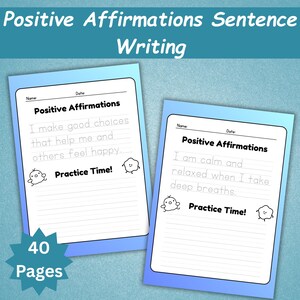 Puede incluir: Dos p&aacute;ginas blancas de escritura de afirmaciones positivas con bordes azules. Las p&aacute;ginas tienen el texto "Positive Affirmations" y "Practice Time!" con lindas ilustraciones de dibujos animados. El texto "40 Pages" est&aacute; en forma de estrella azul.