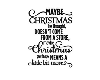 Maybe Christmas Doesn T Come From A Store Svg Etsy