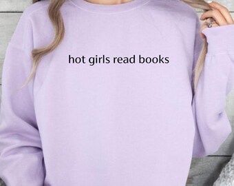 Comfort Colors® Hot Girls Read Books Shirt, Book Lover Shirt, Gift for Bookworm, Book Nerd Gift, Teacher Shirt, Funny Shirt for Librarian