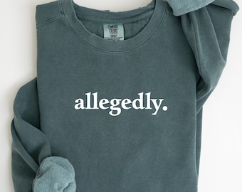 Naar verluidt sweatshirt, shirt rechtenstudent, cadeau rechtenstudent, shirt advocaat, cadeau advocaat, cadeau rechtenstudent, cadeau voor advocaat rechtenstudie