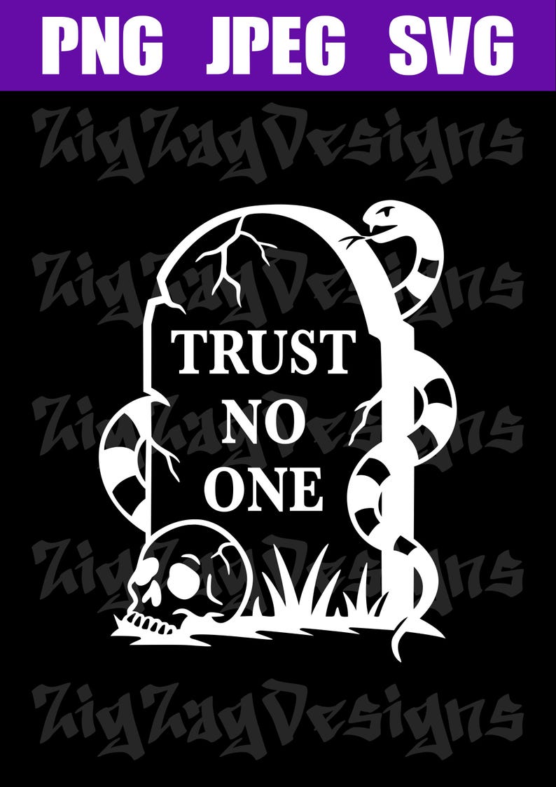 Untrust Svg Trust No One, SVG, PNG, JPEG, Instant Digital Download - Etsy