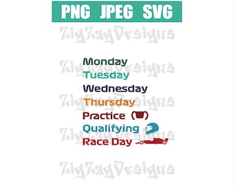 Monday - Sunday Race Week, Racing, Formula Design, Svg, Png, Instant Digital Download
