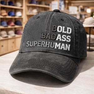 Bold Badass Superhuman Embroidered Hat, Motivational Statement Cap, Empowering Streetwear, Confidence Boost Gift, Adjustable Dad Hat