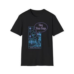 Hey Yous Guys T-shirt souple unisexe Tarot and Healing Vibes