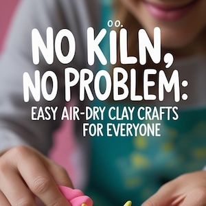 May include: A yellow owl figurine made of air-dry clay with pink accents. The image includes the text "NO KILN, NO PROBLEM: EASY AIR-DRY CLAY CRAFTS FOR EVERYONE". The owl is being crafted with pink clay on a blue surface.