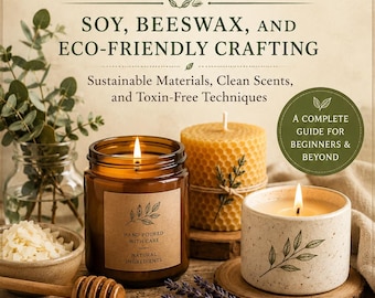 May include: A book cover titled Natural Candles: Soy, Beeswax, and Eco-Friendly Crafting. It features a lit amber glass jar candle, a textured beeswax pillar candle, and a speckled ceramic candle, alongside lavender, wax pellets, and a honey dipper.