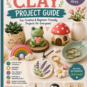Air Dry Clay Project Guide – 50 Easy Sculpting Ideas (Digital Download)